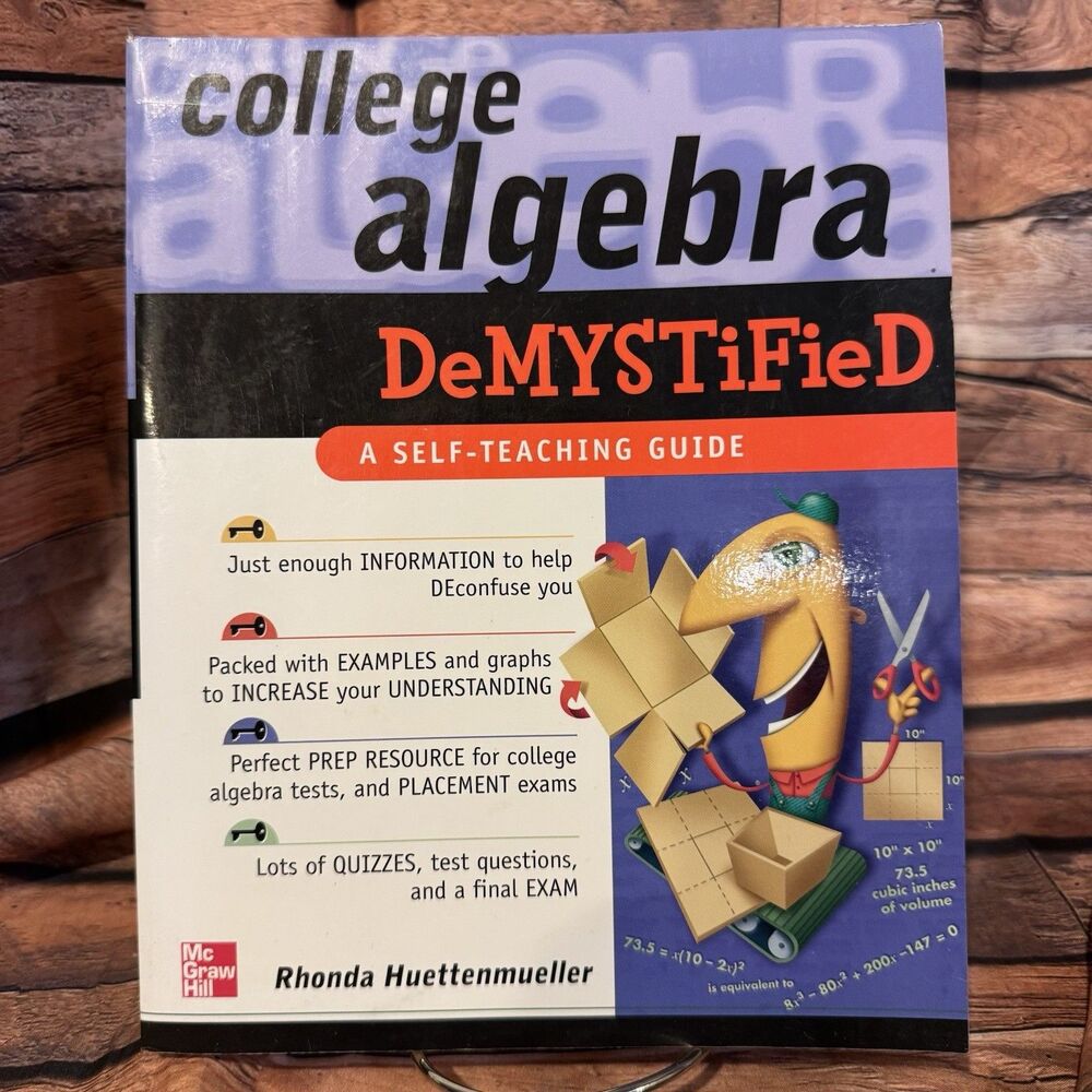 College Algebra DeMYSTiFieD Rhonda Huettenmueller Self-Teaching Guide Study Prep